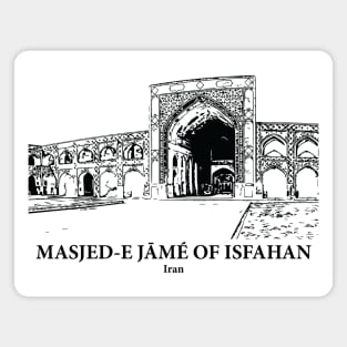 Masjed-e Jāmé of Isfahan - Iran Magnet